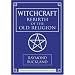 Witchcraft: Rebirth Of The Old Religion