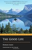 The Good Life: Up the Yukon Without a Paddle (Eye Classics)