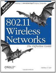 802.11 Wireless Networks: The Definitive Guide, Second Edition