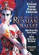 The Magic of Russian Ballet / The Nutcracker, Return of the Firebird, Petrushka, Scheherazade, Essential Ballet, Kirov Ballet