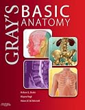 Grays Basic Anatomy: with STUDENT CONSULT Online Access, 1e (Grays Anatomy for Students)