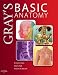 Gray's Basic Anatomy: with STUDENT CONSULT Online Access (Grays Anatomy for Students)