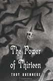 The Power of Thirteen