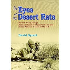 The Eyes of the Desert Rats: British Long-Range Reconnaissance Operations in the North African Desert 1940-42