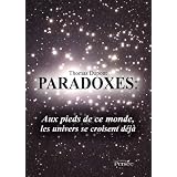 Paradoxes aux Pieds de Ce Mondepar Dupont Thomas