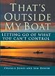 That's Outside My Boat: Letting Go of What You Can't Control