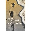 Haarscharf am Tod vorbei: Diagnose: Aneurysma