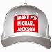 I BRAKE FOR MICHAEL JACKSON White Hat / Baseball Cap