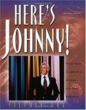 Here's Johnny: Thirty Years of Americas Favorite Late Night Entertainer