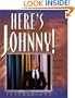 Here's Johnny!: Thirty Years of America's Favorite Late-Night Entertainer