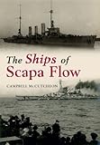 The ships of Scapa Flow