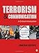 Terrorism and Communication: A Critical Introduction