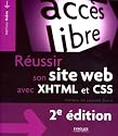R&eacute;ussir son site Web avec XHTML et CSS