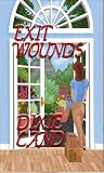 Exit Wounds