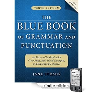 The Blue Book of Grammar and Punctuation: An Easy-to-Use Guide with Clear Rules, Real-World Examples, and Reproducible Quizzes (Kindle Edition)