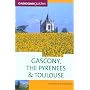 Gascony and the Pyrenees (Cadogan Guide Gascony, the Pyrenees, & Toulouse)