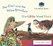 The Owl and the Woodpecker: AND The Little Wood Duck
