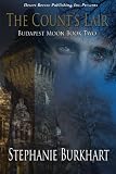 Budapest Moon Book Two: The Count's Lair

Amazon.Com Rank: # 208,833

Click here to learn more or buy it now!