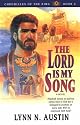 The Lord is My Song (Chronicles of the King #2)