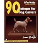 Tom Wolfe's Treasury of Patterns: 90 Patterns for Dog Carvers