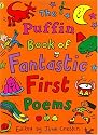 The Puffin Book of Fantastic First Poems (Puffin Poetry)