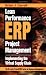 Lean Performance ERP Project Management: Implementing the Virtual Supply Chain (Resource Management)