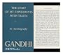 An autobiography; the story of my experiments with truth. Translated from the Gujarati by Mahadev Desai