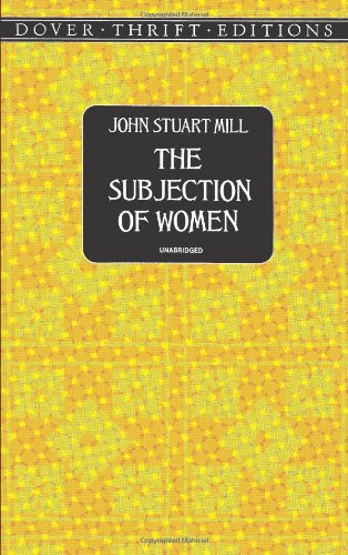 The Subjection of Women (Dover Thrift Editions)