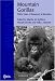 Mountain Gorillas: Three Decades of Research at Karisoke (Cambridge Studies in Biological and Evolutionary Anthropology)