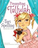Tori Spelling, Vanessa Brantley Newton'sPresenting . . . Tallulah [Hardcover](2010)