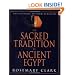 The Sacred Tradition in Ancient Egypt: The Esoteric Wisdom Revealed