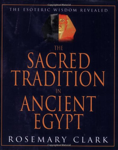 The Sacred Tradition in Ancient Egypt The Esoteric Wisdom Revealed1567181309 : image