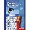 Praxis Sprache 5. Arbeitsheft. Realschulen, Gesamtschulen: Ausgabe 2010
