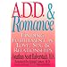 A.D.D. & Romance: Finding Fulfillment in Love, Sex, & Relationships