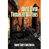 Wind Over Troubled Waters: Book Oneby Francene Stanley