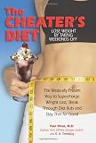  : The Cheater's Diet: The Medically Proven Way to Supercharge Your Weight Loss, Break Through Diet Ruts and Stay Thin for Good