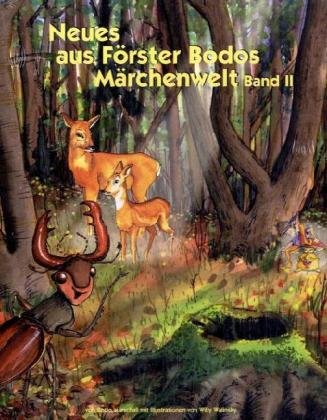 Kiga-Fachverlag Neues aus F&ouml;rster Bodos M&auml;rchenwelt
