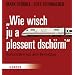 Wie wisch ju a plessant dsch�rni: Kuriosit�ten aus dem Bahnalltag