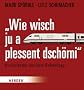Wie wisch ju a plessant dsch�rni: Kuriosit�ten aus dem Bahnalltag