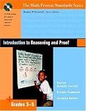  : Introduction to Reasoning and Proof, Grades 3-5 (The Math Process Standards Series, Grades 3-5)