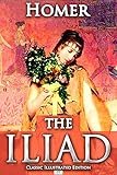 The Iliad - Classic Illustrated Edition