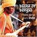 Bauls of Bengal Mystic Songs from India