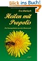 Heilen mit Propolis: Die Hausapotheke aus dem Bienenvolk
