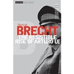 The Resistible Rise of Arturo Ui (Bertolt Brecht Collected Plays, Vol 6, Pt 2) book cover