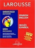 Larousse Unabridged Dictionary: Spanish-English / English-Spanish (Larousse Unabridged)
