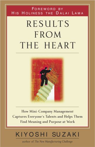 results from the heart how to instill commitment from your employees by helping them to fully develop their talents