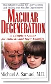 Macular Degeneration: A Complete Guide for Patients and Their Families