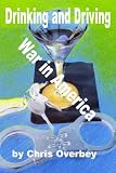 Drinking and Driving War in America
