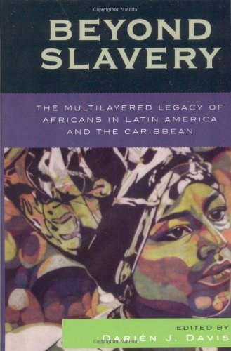 By Author Beyond Slavery: The Multilayered Legacy of Africans in Latin America and the Caribbean (Jaguar Books