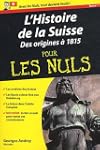 L'Histoire de la Suisse pour les nuls...